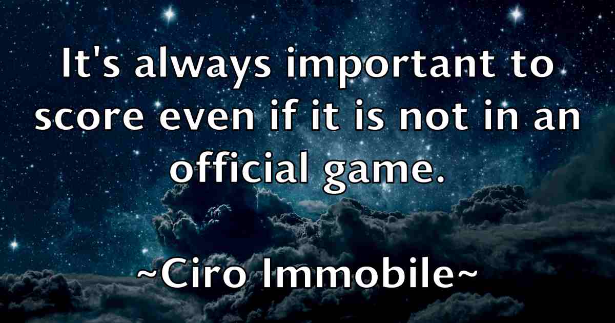 /images/quoteimage/ciro-immobile-fb-156355.jpg