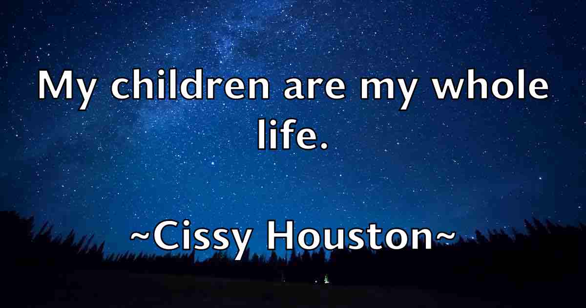 /images/quoteimage/cissy-houston-fb-156364.jpg