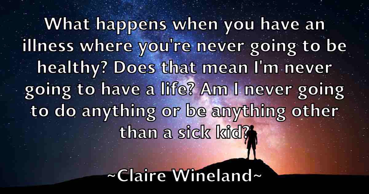 /images/quoteimage/claire-wineland-fb-157283.jpg