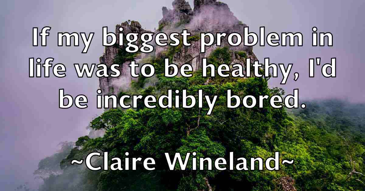 /images/quoteimage/claire-wineland-fb-157292.jpg