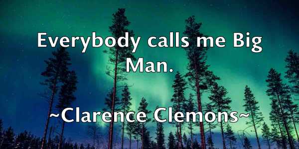 /images/quoteimage/clarence-clemons-157605.jpg