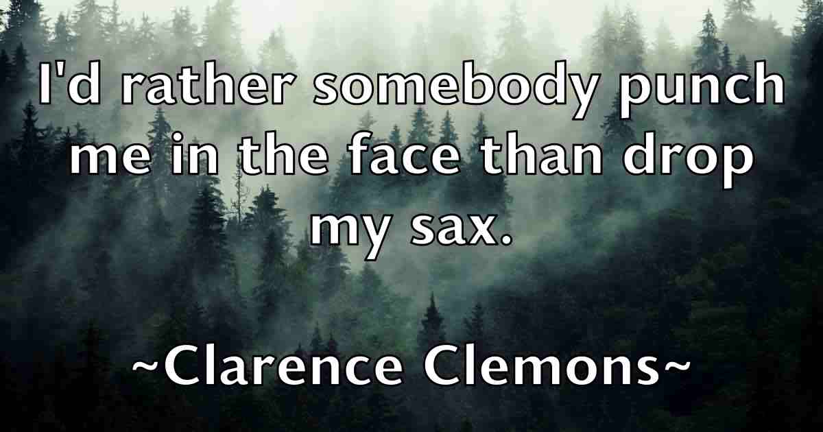 /images/quoteimage/clarence-clemons-fb-157648.jpg