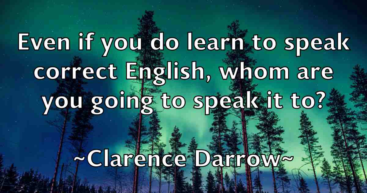 /images/quoteimage/clarence-darrow-fb-157696.jpg
