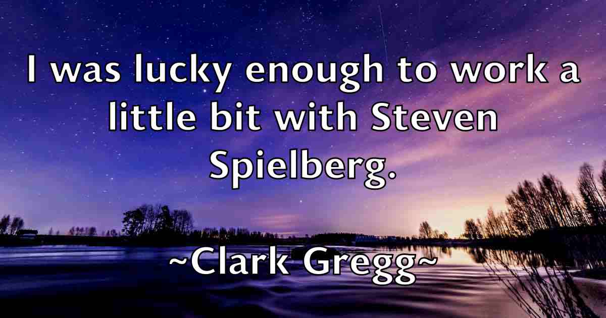 /images/quoteimage/clark-gregg-fb-158016.jpg