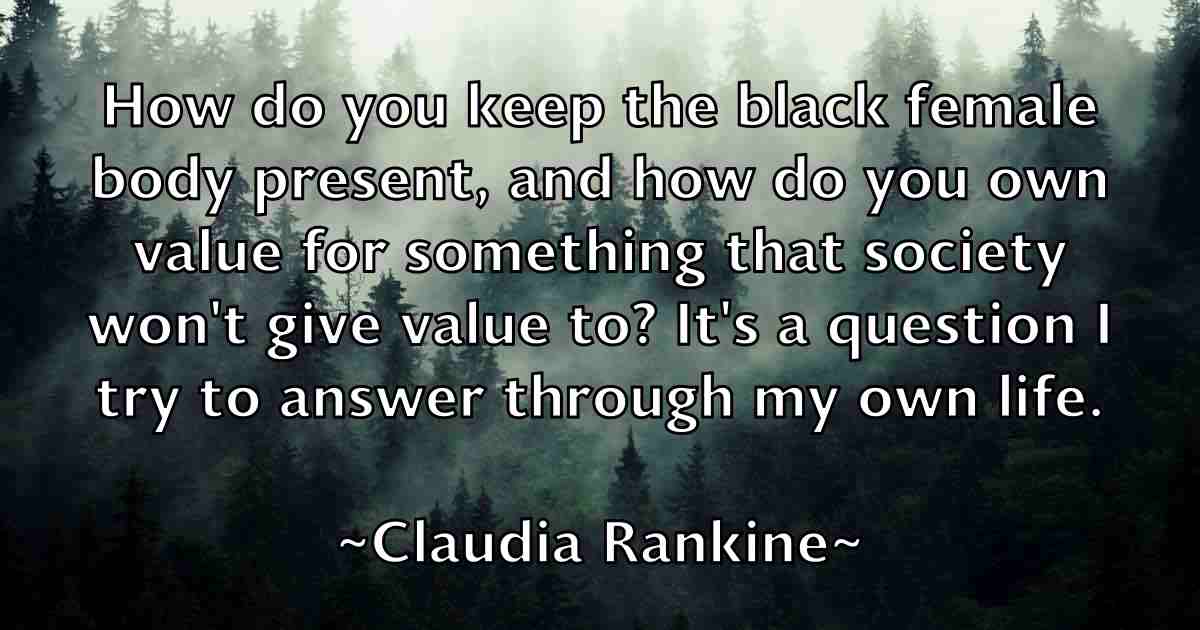 /images/quoteimage/claudia-rankine-fb-158389.jpg
