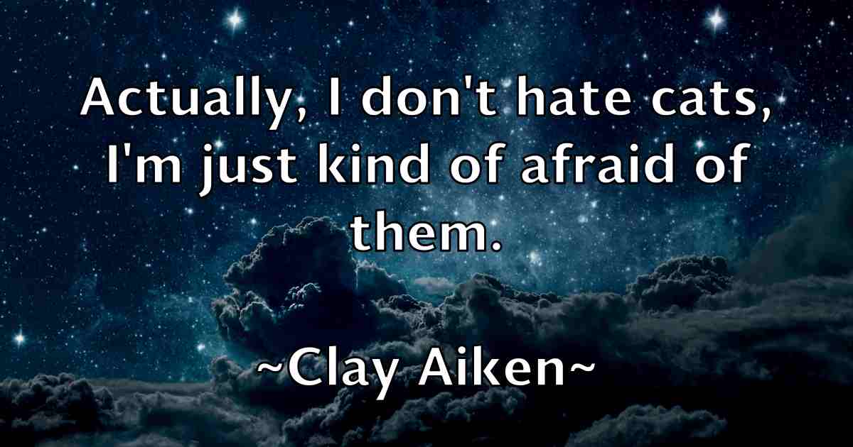 /images/quoteimage/clay-aiken-fb-158676.jpg