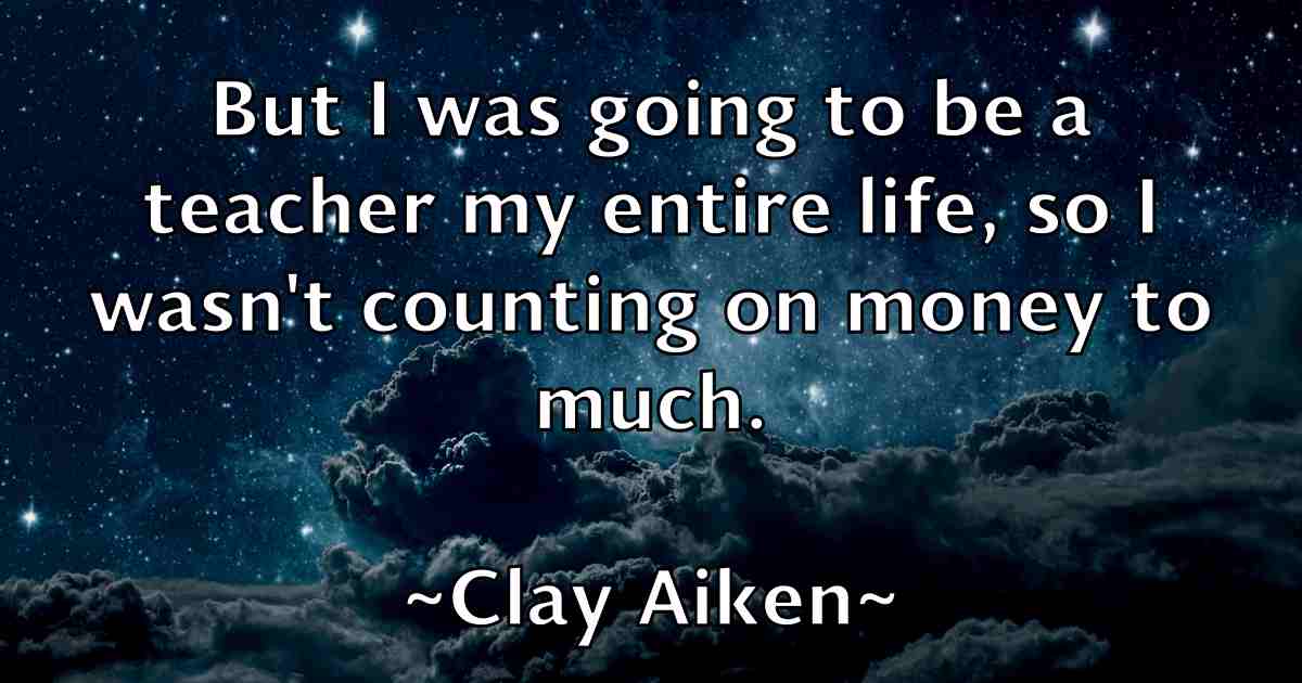 /images/quoteimage/clay-aiken-fb-158711.jpg