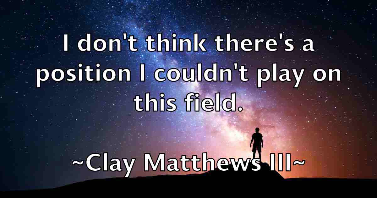 /images/quoteimage/clay-matthews-iii-fb-158754.jpg