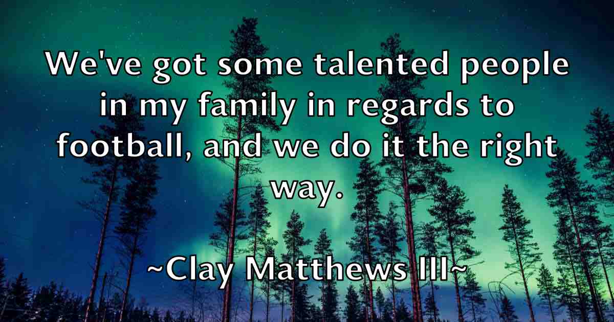 /images/quoteimage/clay-matthews-iii-fb-158763.jpg