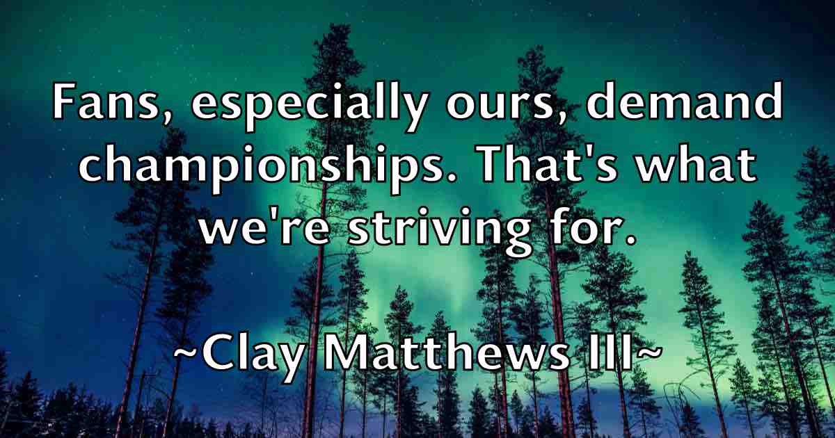 /images/quoteimage/clay-matthews-iii-fb-158769.jpg