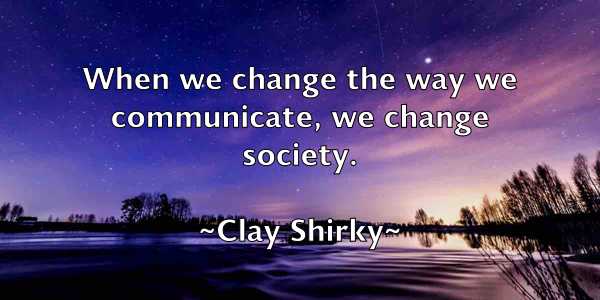 /images/quoteimage/clay-shirky-158778.jpg