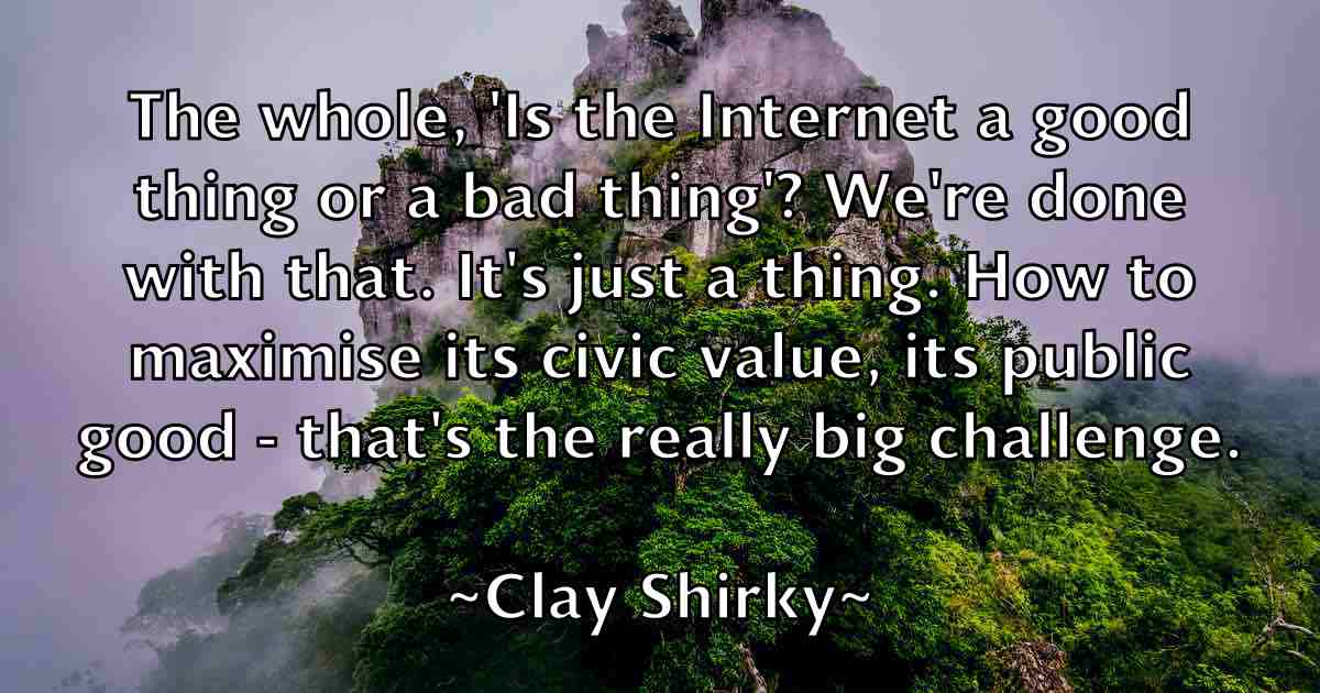 /images/quoteimage/clay-shirky-fb-158794.jpg