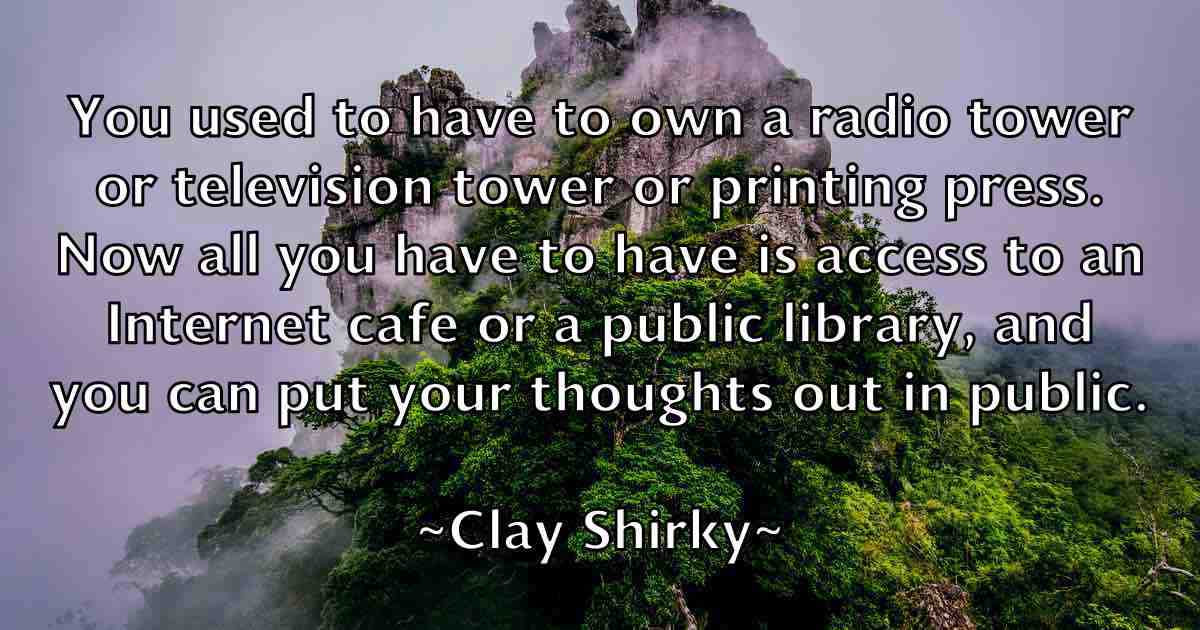 /images/quoteimage/clay-shirky-fb-158796.jpg
