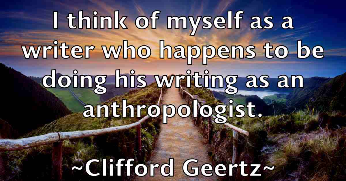 /images/quoteimage/clifford-geertz-fb-159448.jpg