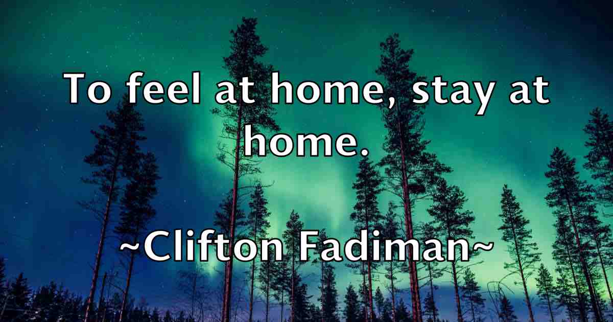 /images/quoteimage/clifton-fadiman-fb-159496.jpg