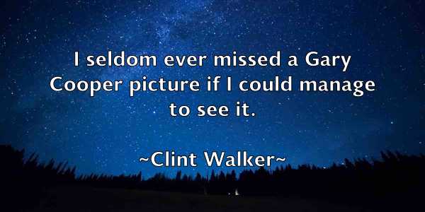 /images/quoteimage/clint-walker-159944.jpg