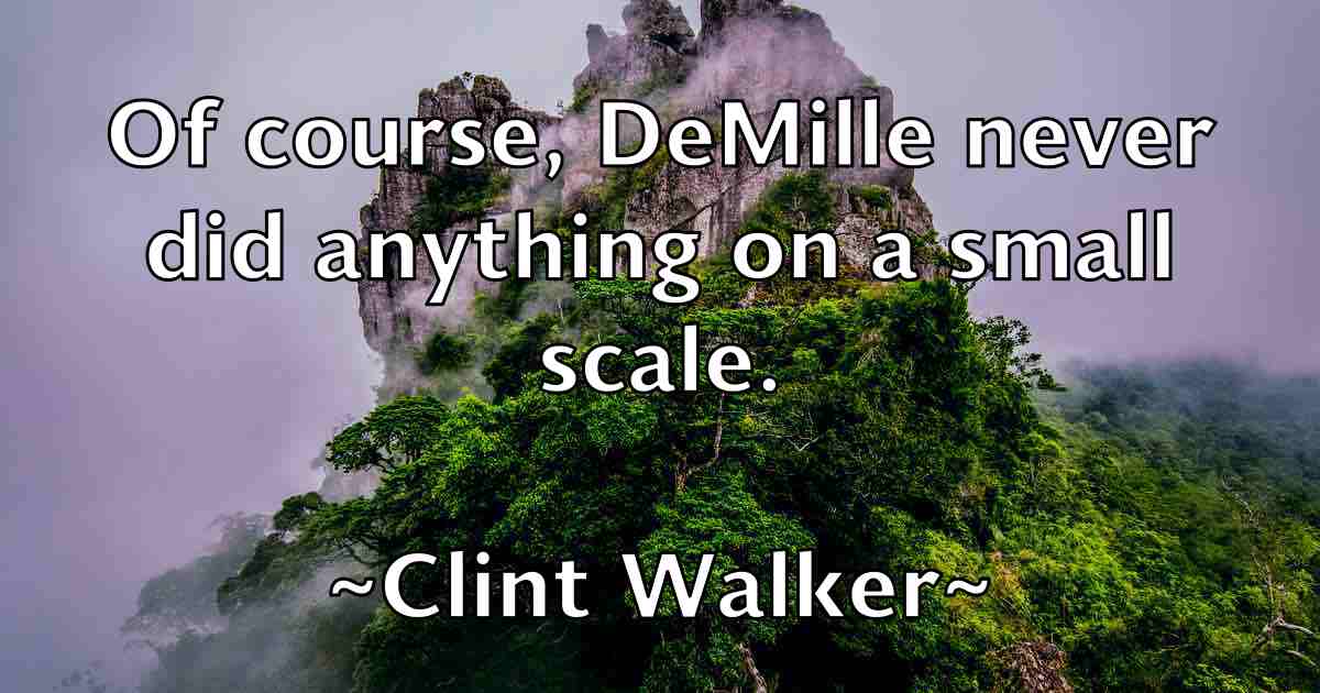/images/quoteimage/clint-walker-fb-159941.jpg