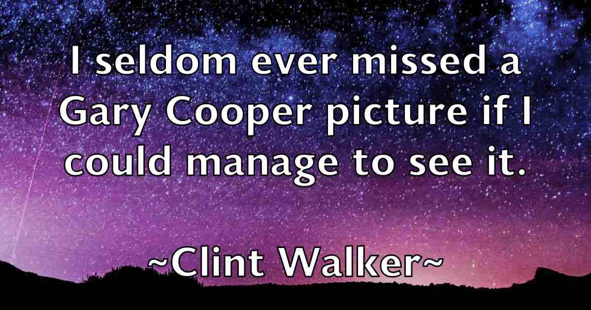 /images/quoteimage/clint-walker-fb-159944.jpg