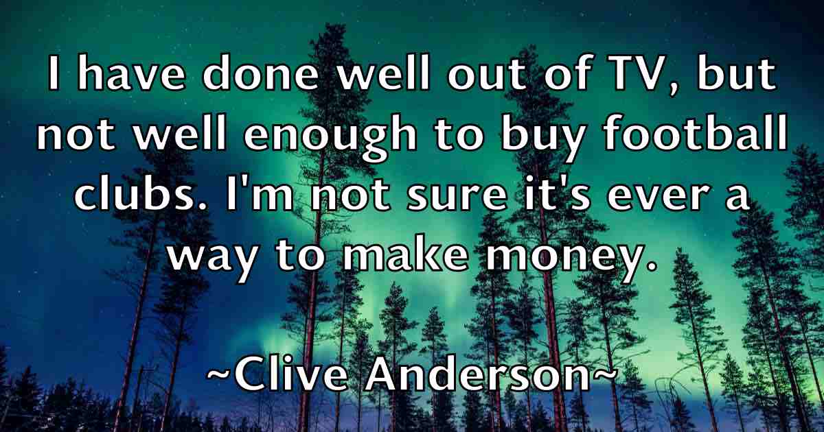 /images/quoteimage/clive-anderson-fb-159972.jpg