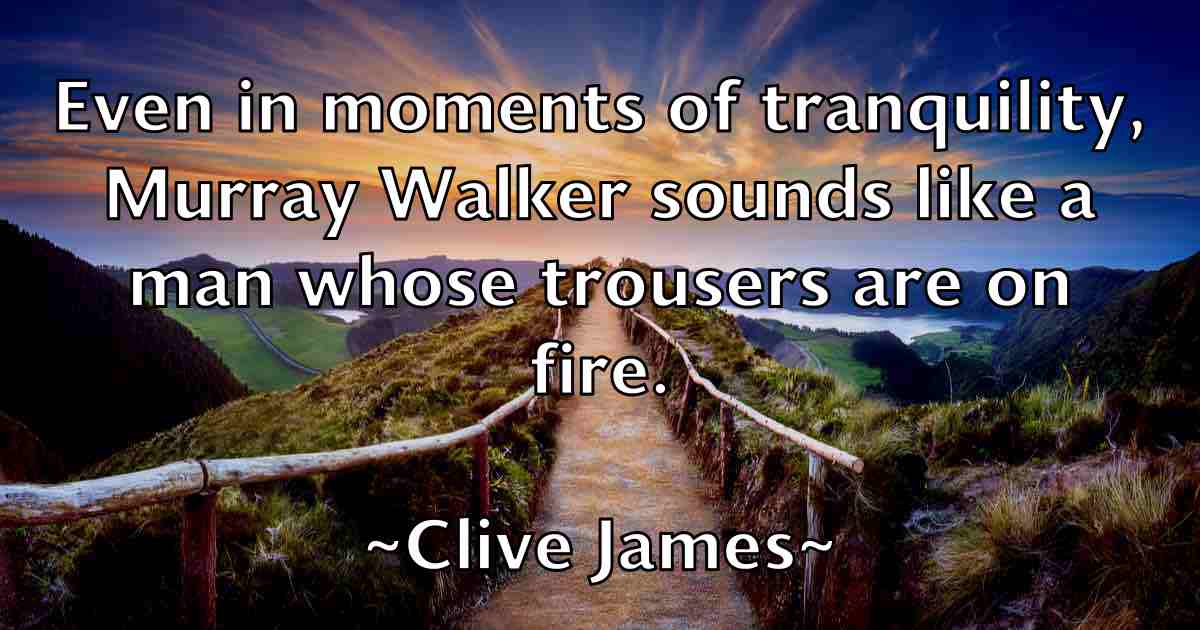/images/quoteimage/clive-james-fb-160192.jpg