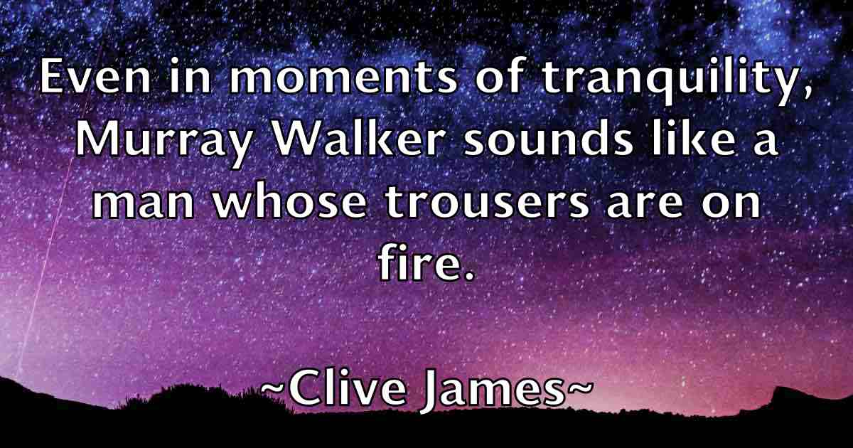 /images/quoteimage/clive-james-fb-160192.jpg