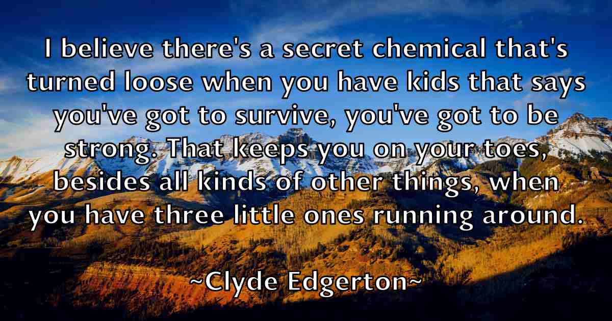 /images/quoteimage/clyde-edgerton-fb-160456.jpg