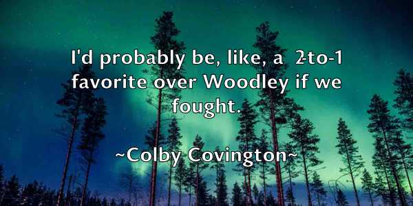 /images/quoteimage/colby-covington-161392.jpg