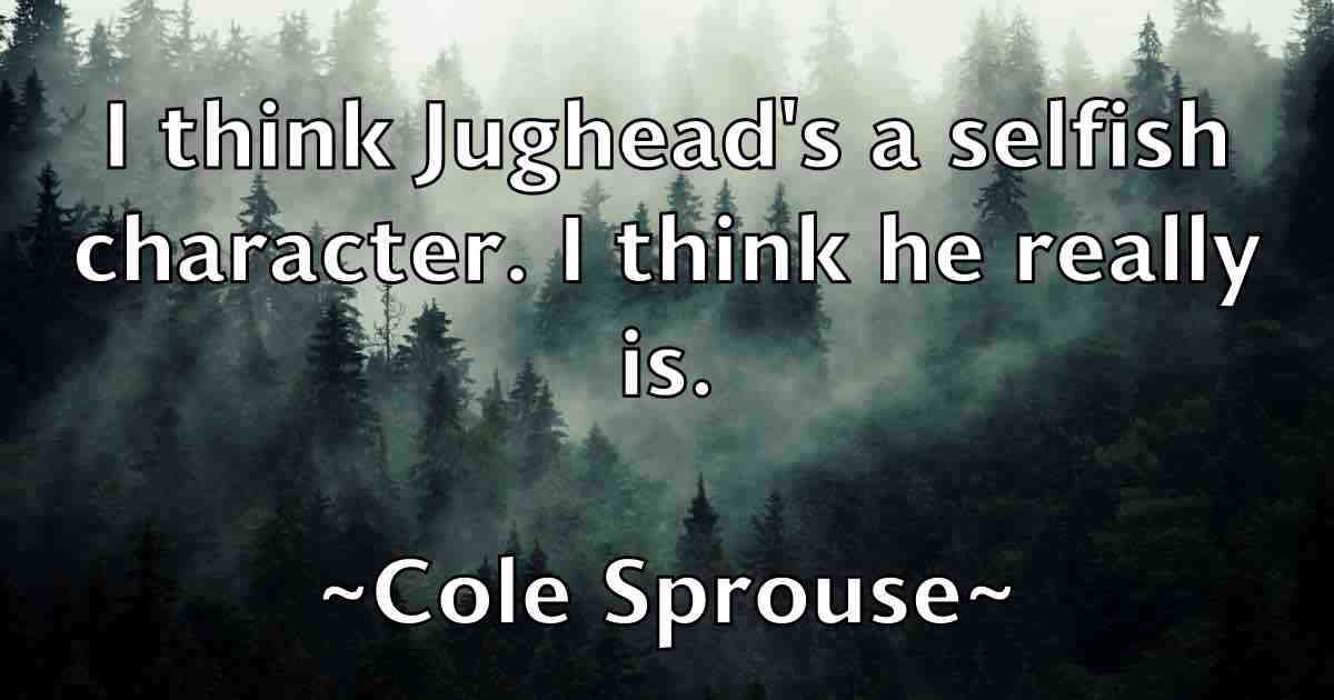 /images/quoteimage/cole-sprouse-fb-161513.jpg