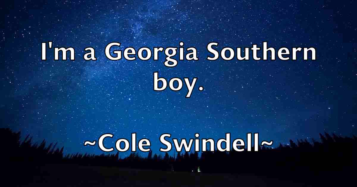 /images/quoteimage/cole-swindell-fb-161625.jpg