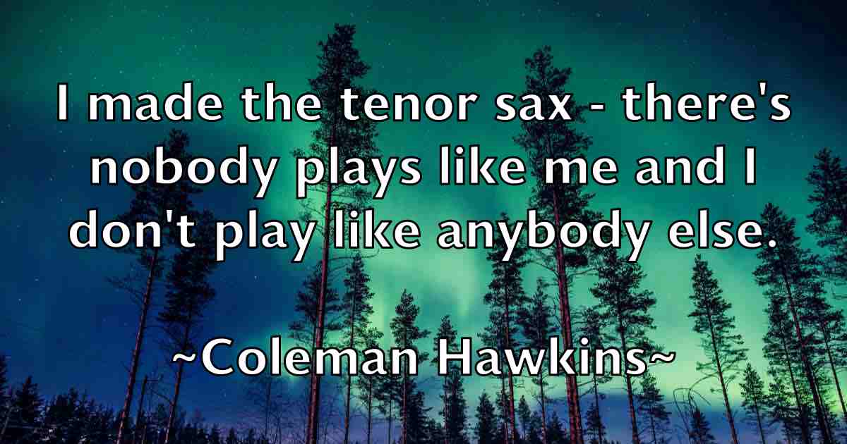 /images/quoteimage/coleman-hawkins-fb-161684.jpg