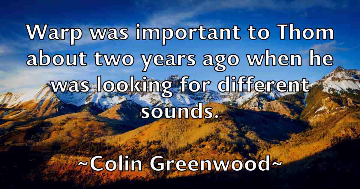 /images/quoteimage/colin-greenwood-fb-161924.jpg