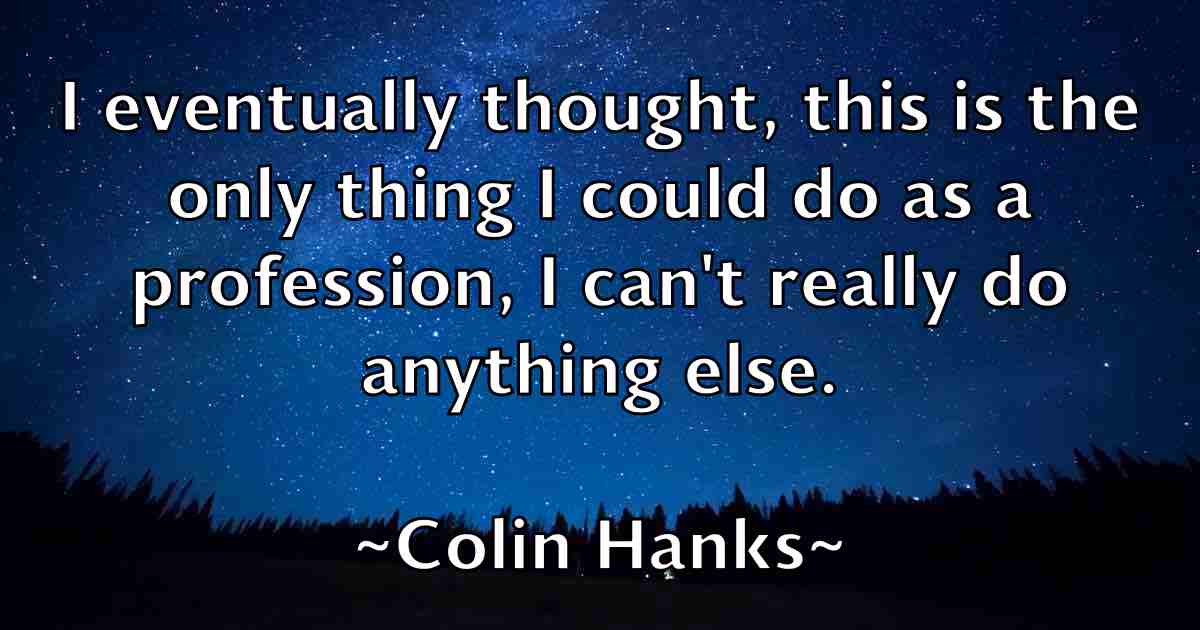 /images/quoteimage/colin-hanks-fb-161977.jpg