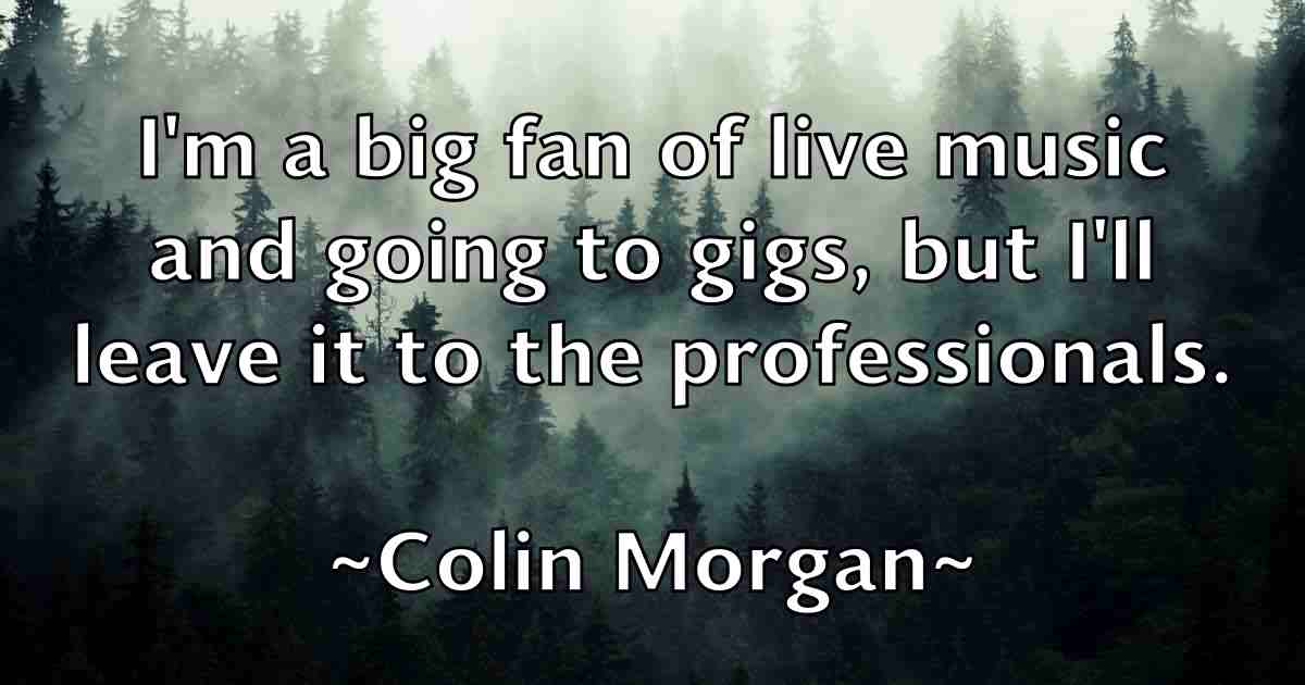 /images/quoteimage/colin-morgan-fb-162225.jpg