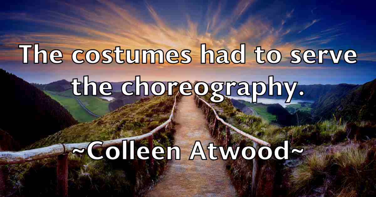 /images/quoteimage/colleen-atwood-fb-162545.jpg