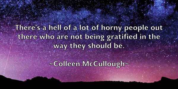 /images/quoteimage/colleen-mccullough-162693.jpg