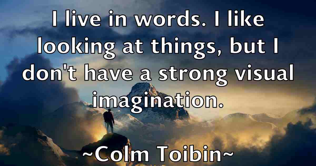 /images/quoteimage/colm-toibin-fb-162808.jpg