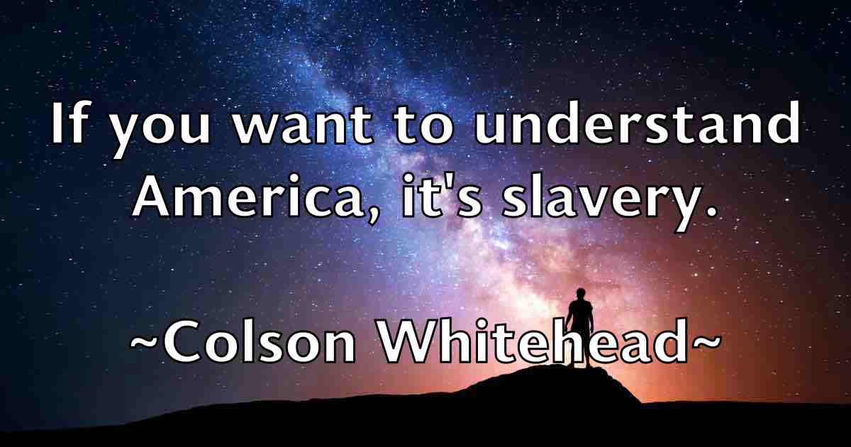 /images/quoteimage/colson-whitehead-fb-162971.jpg
