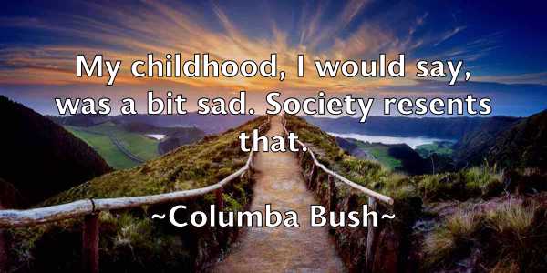 /images/quoteimage/columba-bush-163145.jpg