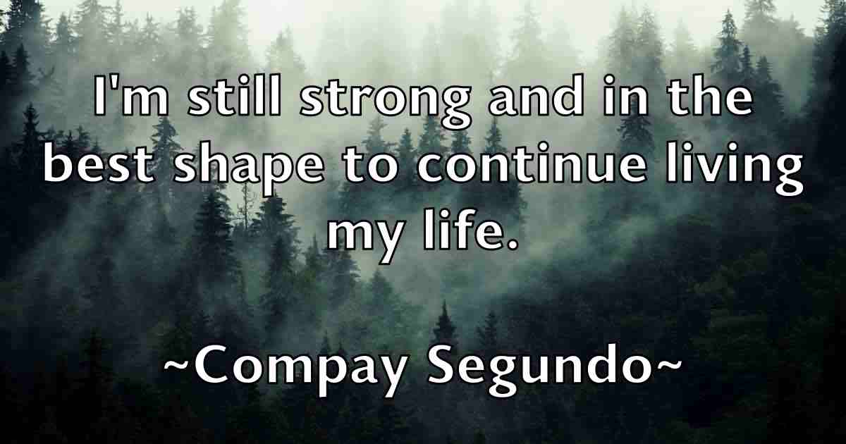 /images/quoteimage/compay-segundo-fb-163223.jpg