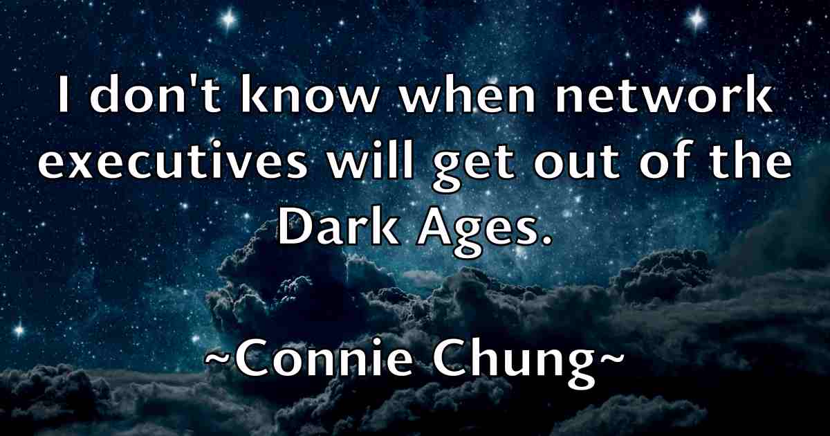 /images/quoteimage/connie-chung-fb-163701.jpg