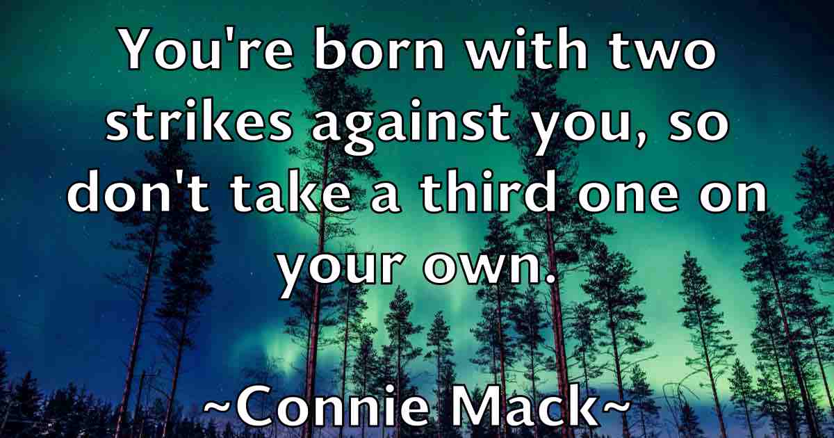 /images/quoteimage/connie-mack-fb-163730.jpg