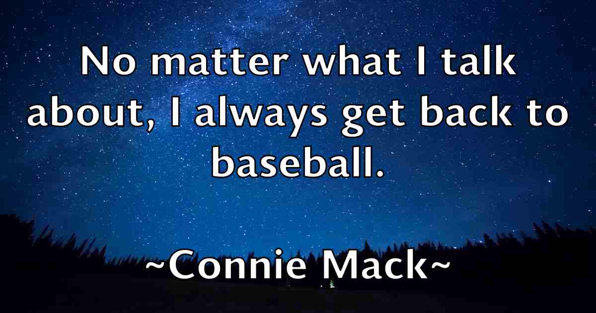 /images/quoteimage/connie-mack-fb-163735.jpg