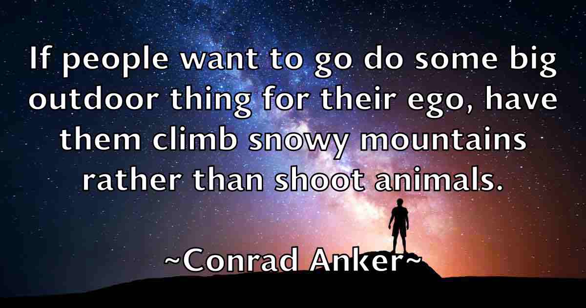 /images/quoteimage/conrad-anker-fb-164432.jpg
