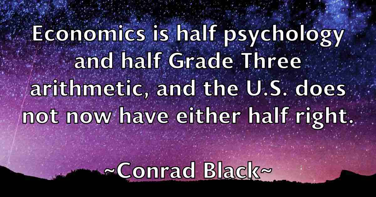 /images/quoteimage/conrad-black-fb-164477.jpg