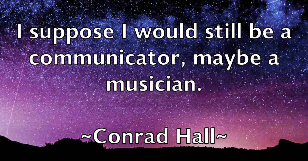 /images/quoteimage/conrad-hall-fb-164521.jpg