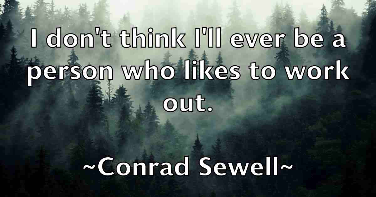 /images/quoteimage/conrad-sewell-fb-164554.jpg