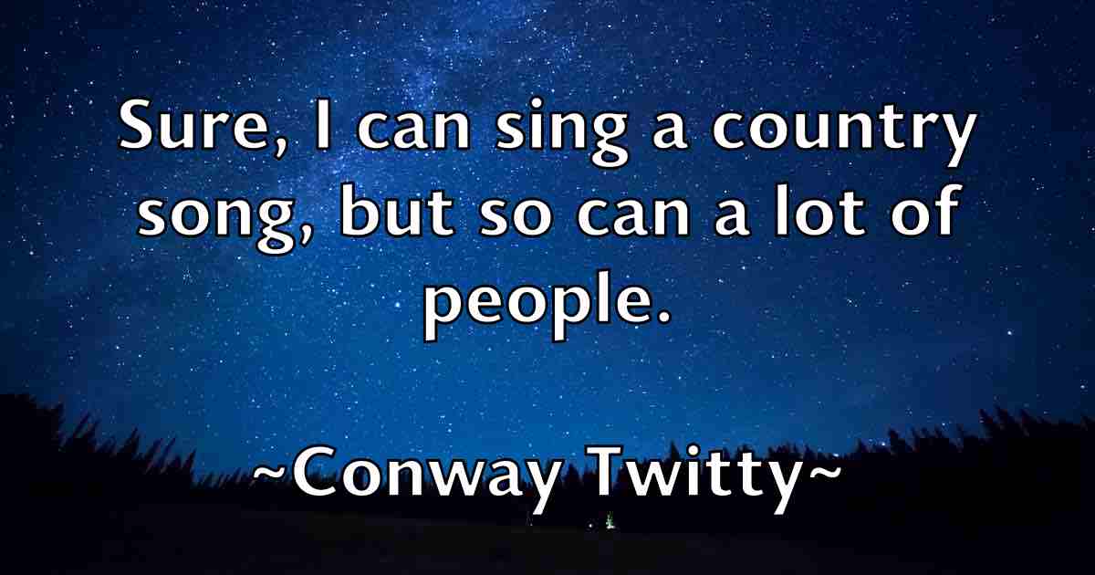 /images/quoteimage/conway-twitty-fb-164820.jpg