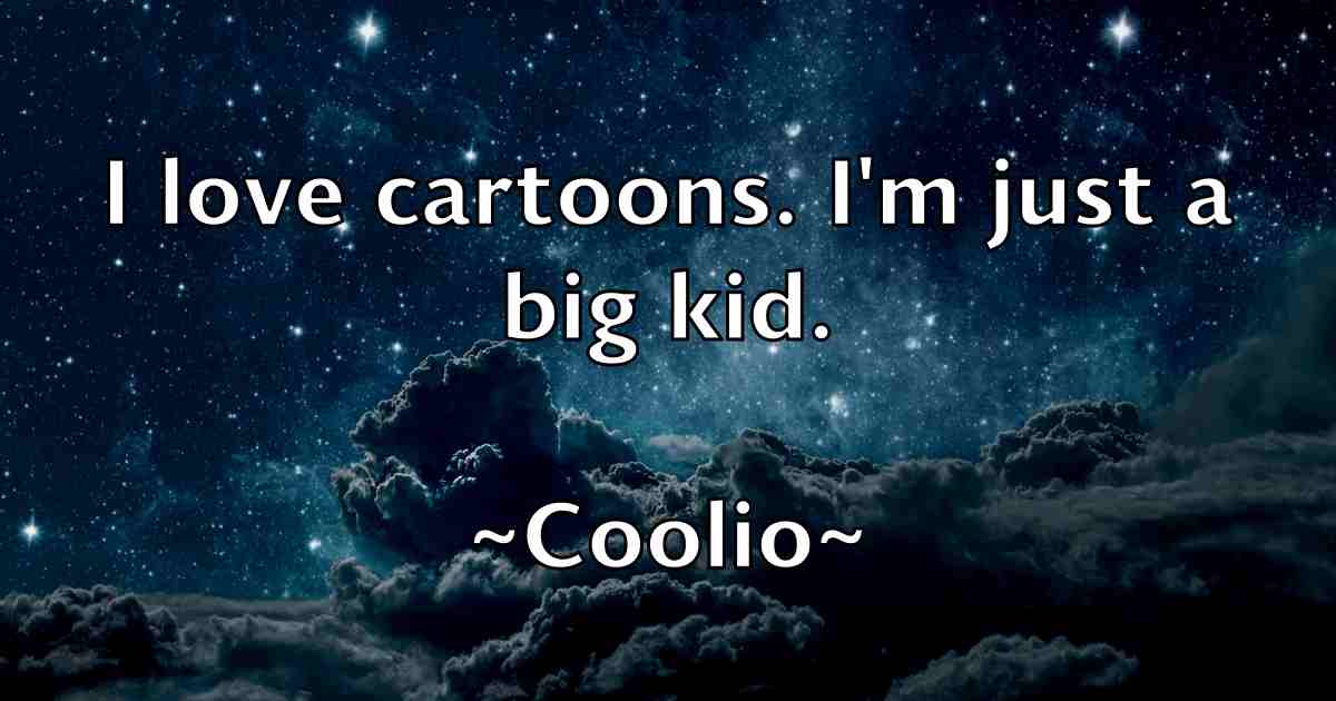 /images/quoteimage/coolio-coolio-fb-164828.jpg