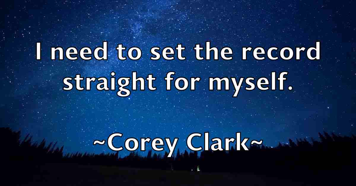 /images/quoteimage/corey-clark-fb-165111.jpg