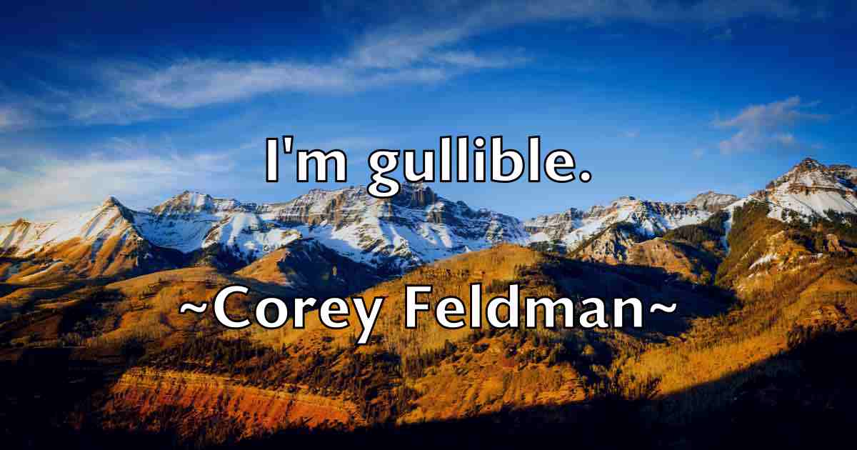 /images/quoteimage/corey-feldman-fb-165165.jpg